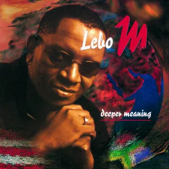 Deeper Meaning by Lebo M