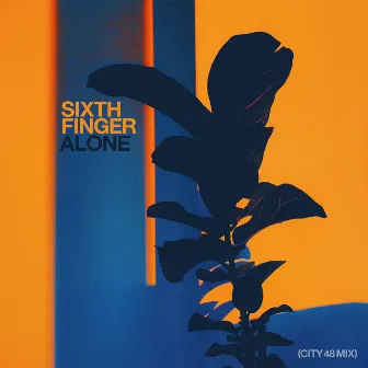 Alone (City 48 Mix) by Sixth Finger