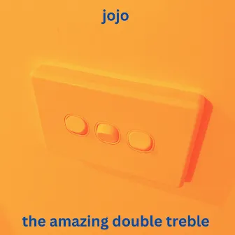 jojo by The Amazing Double Treble