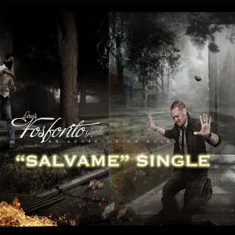 Salvame by Louis Fosforito Garcia