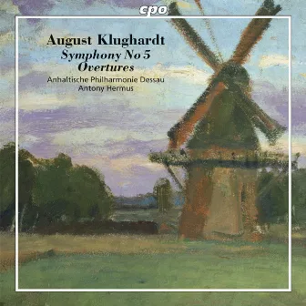 Klughardt: Symphony No. 5, Op. 71 & Overtures by Dessau Anhalt Philharmonic Orchestra