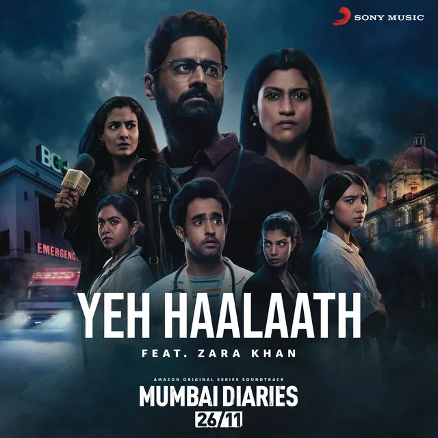 Yeh Haalaath (feat. Zara Khan) - Music from the Original Series "Mumbai Diaries"