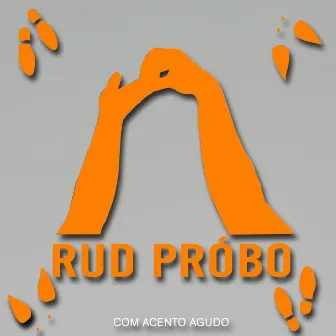 Com Acento Agudo by Rud Próbo