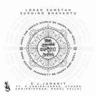 Lokah Samastah Sukhino Bhavantu by S. J. Jananiy