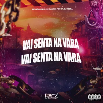 Vai Senta na Vara by DJ CABRAL PORRA