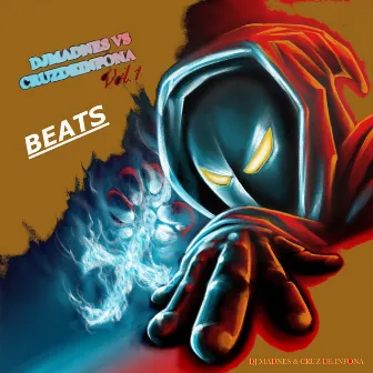 DJ Madnes vs Cruz De Infona, Vol. 1 Beats by Dj Madnes