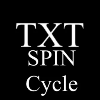 Spin Cycle by TXT