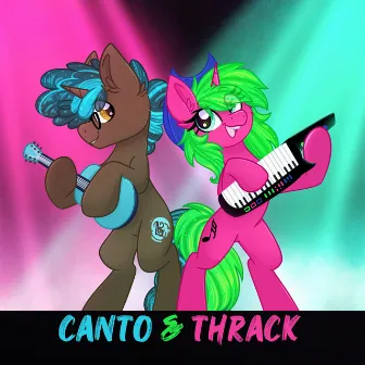 Canto & Thrack by Thrack