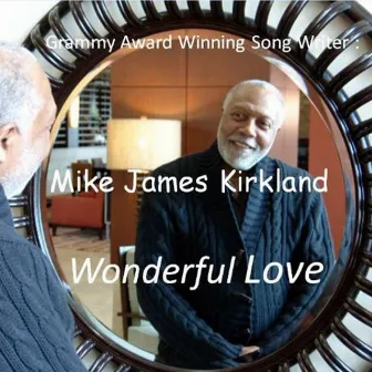 Wonderful Love by Mike James Kirkland