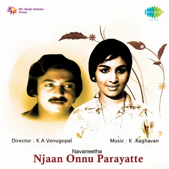 Njaan Onnu Parayatte (Original Motion Picture Soundtrack) by Unknown Artist