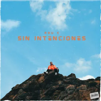 Sin Intenciones by Rou C