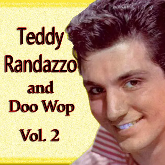 Teddy Randazzo & Doo Wop, Vol. 2