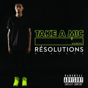 Résolutions by Take a Mic