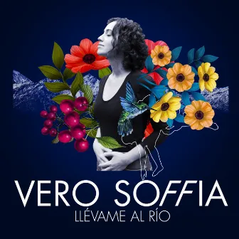 Llévame al Río by Vero Soffia