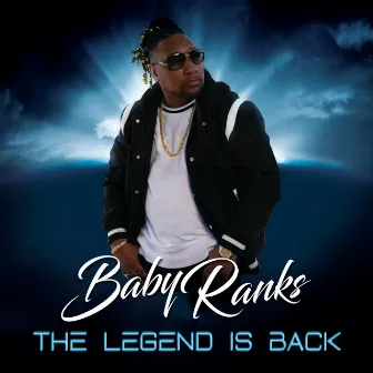 The Legend Is Back by Baby Ranks