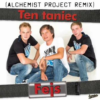 Ten taniec (Alchemist Project Remix) by Alchemist Project