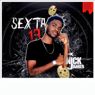 Sexta 13 by Nick James