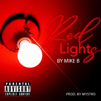 Red Lights by Mike B.