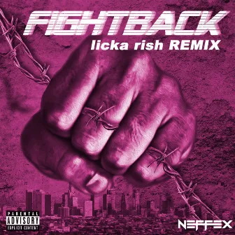 Fight Back (Licka Rish Remix) by Licka Rish