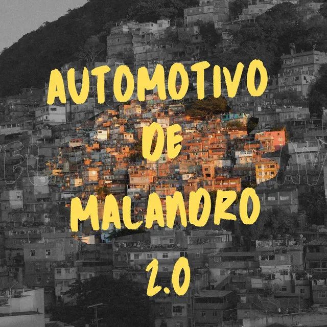 AUTOMOTIVO DE MALANDRO 2.0