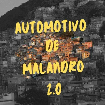 AUTOMOTIVO DE MALANDRO 2.0 by MC G PEREIRA