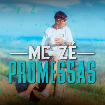 Promessas by MC Zé