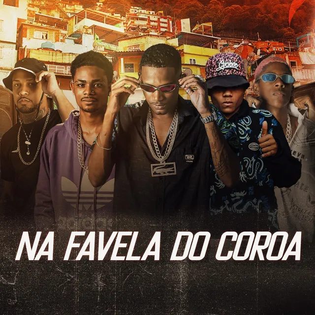 Na Favela do Coroa (feat. Favela no Beat & EO Teteuzinho)