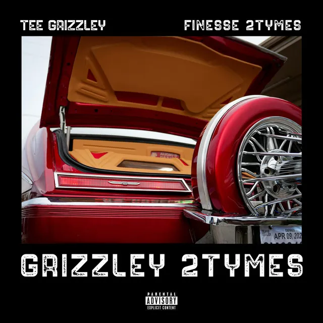 Grizzley 2Tymes (feat. Finesse2Tymes)