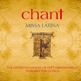 Chant: Missa Latina by Cistercian Monks of Stift Heiligenkreuz