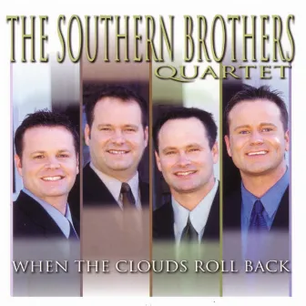 When The Clouds Roll Back by Southern Brothers