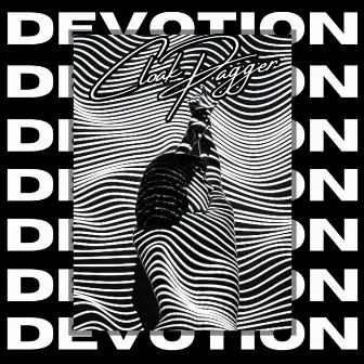 Devotion by Cloak Dagger