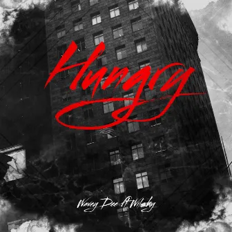 Hungry by Wavey Dee