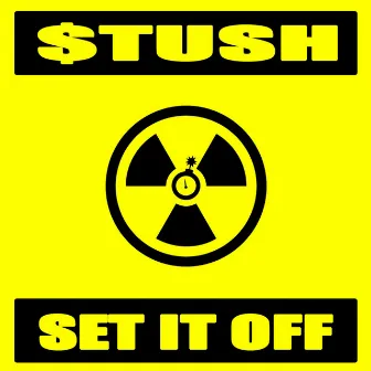 Set It Off by Stush