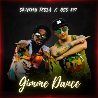 Gimme Dance by Skinny Tesla