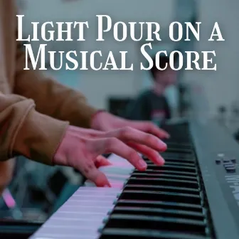 Light Pour on a Musical Score by Water Sounds For Spa