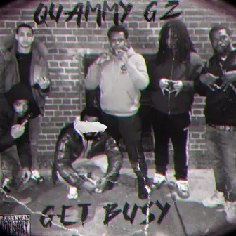 Get Busy by Quammy Gz