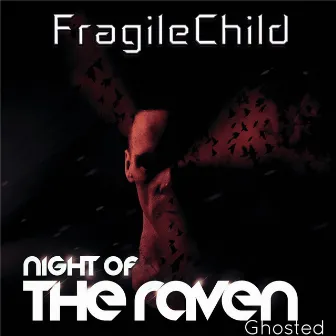 Night of the Raven (Ghosted) by FragileChild