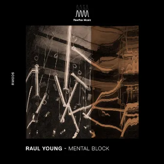 Mental Block by Raul Young