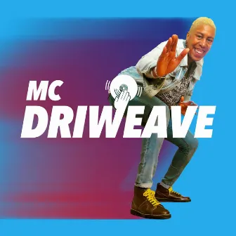 MC Driweave by MC Driweave