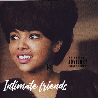 Intimate Friends by VIP Gutter