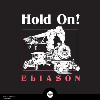 Hold On! by Eliason