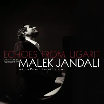 Echoes from Ugarit by Malek Jandali