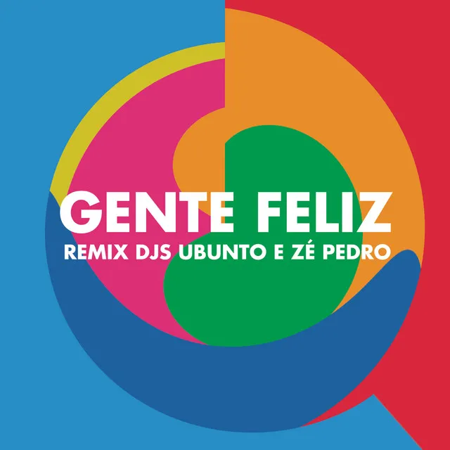 Gente Feliz - Remix Ubunto e DJ Zé Pedro