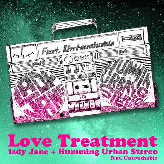 Love Treatment (feat. Untouchable) by lady Jane