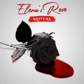 Elena's Rose by Alovera