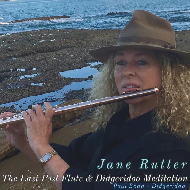 The Last Post Flute & Didgeridoo Meditation