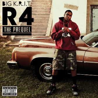 R4 The Prequel by Big K.R.I.T.