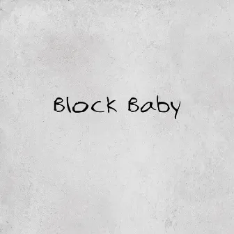 Block Baby by Just R