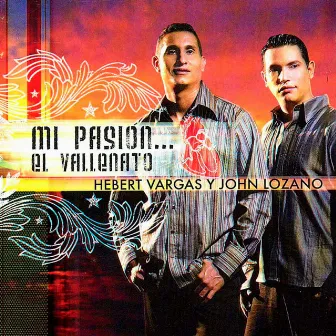 Mi Pasion....El Vallenato by John Lozano