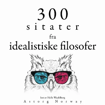 300 sitater fra idealistiske filosofer (Samle de beste tilbudene) by Unknown Artist